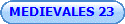 MEDIEVALES 23